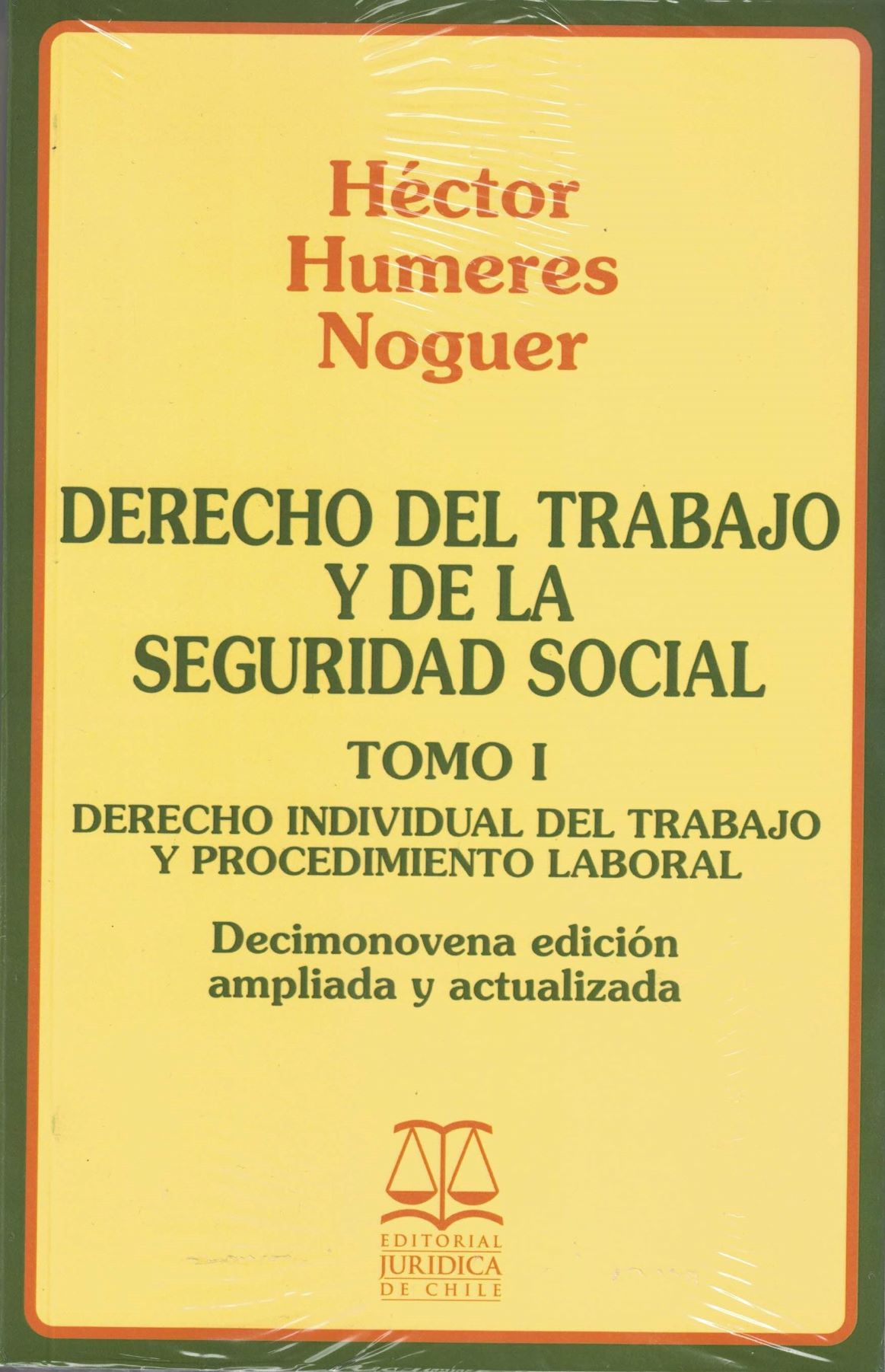 Derecho Del Trabajo Y De La Seguridad Social Tomo I Edici N