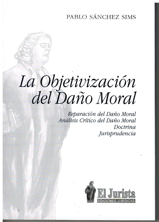 La Objetivizaci N Del Da O Moral El Jurista Ediciones Jur Dicas