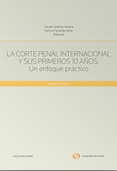 LA CORTE PENAL INTERNACIONAL Y SUS PRIMEROS 10 AÑOS: UN ENFOQUE ...