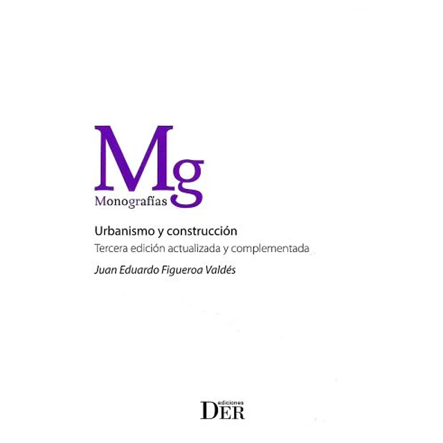 Urbanismo y Construcción. Tercera edición Actualizada y Complementada