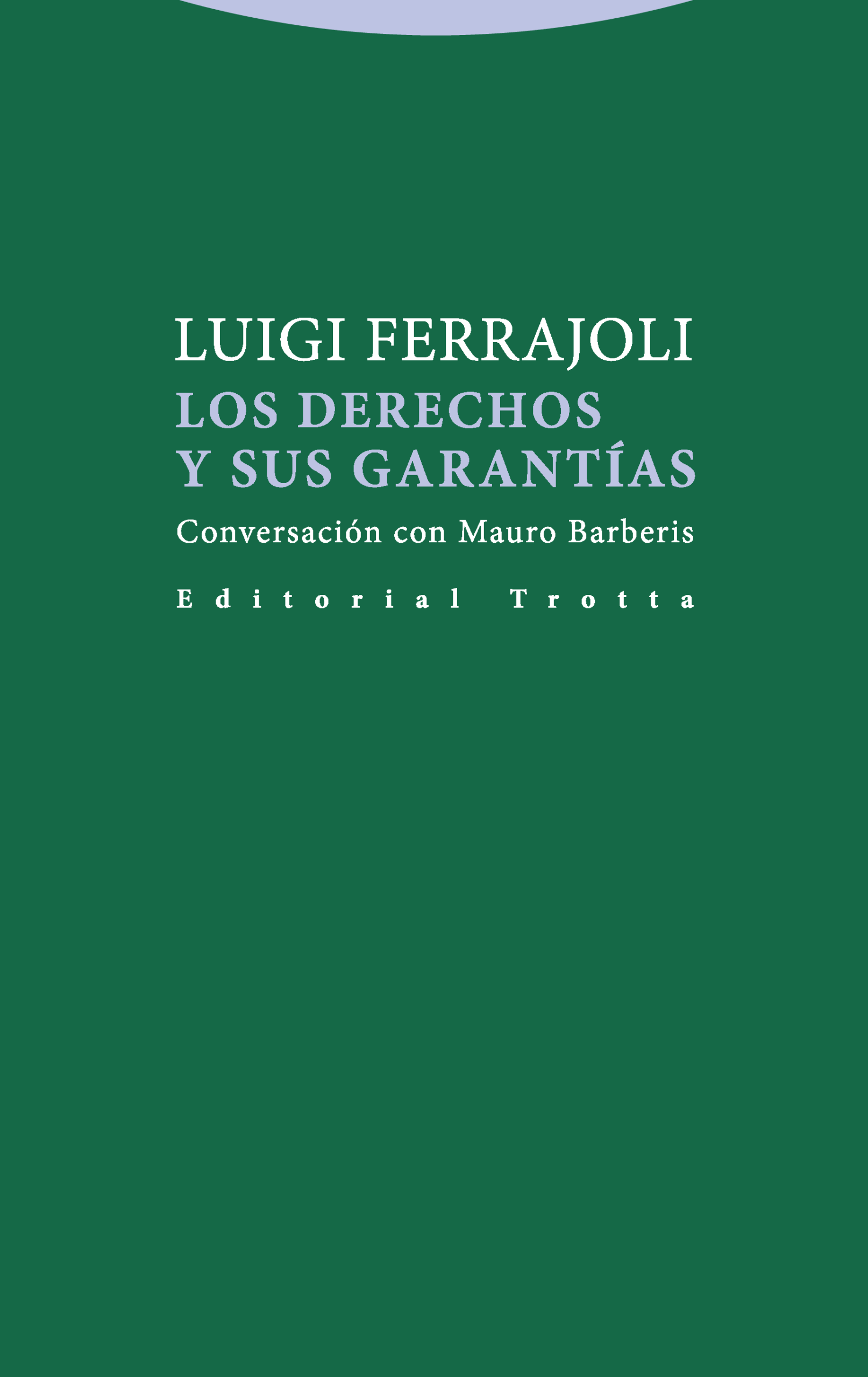 Los Derechos y sus Garantías