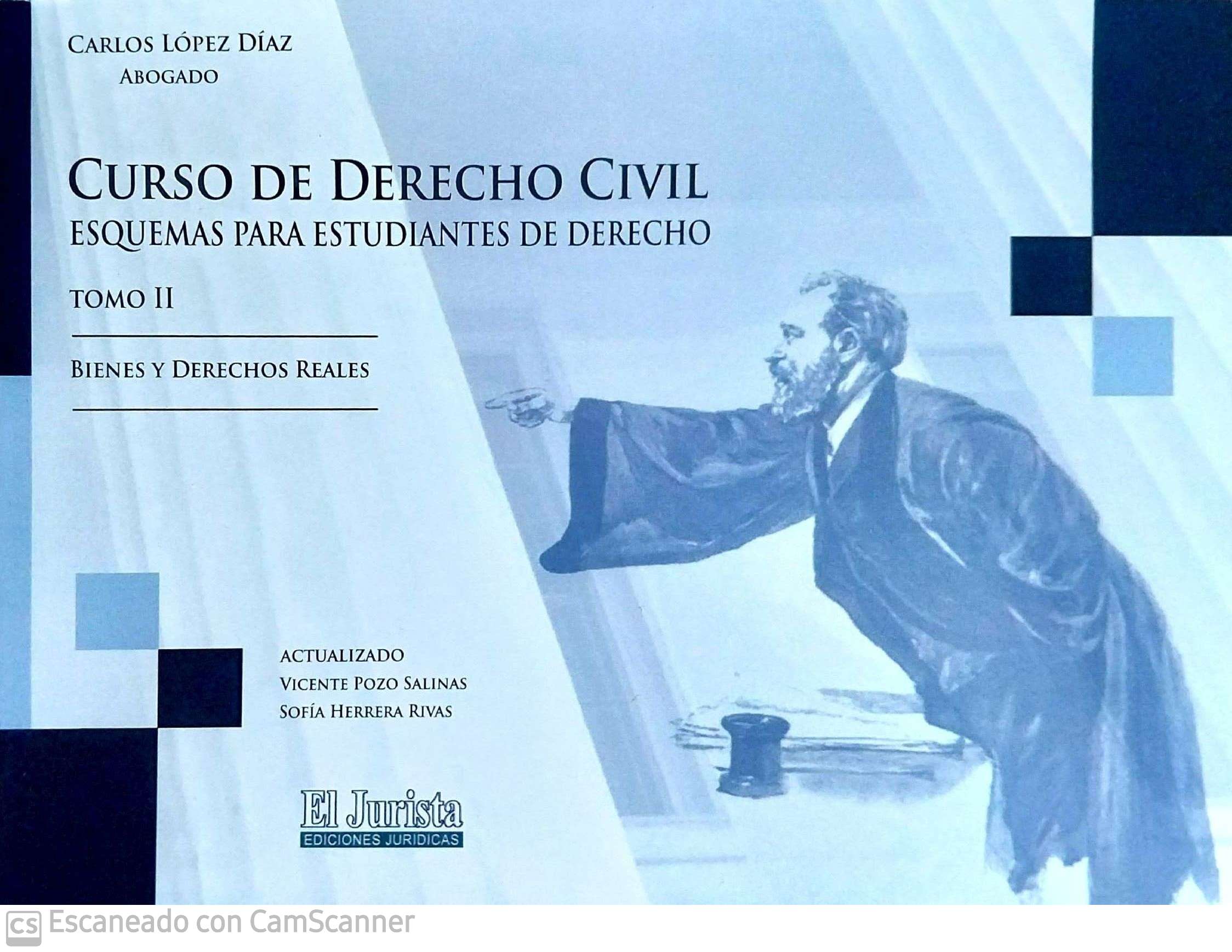CURSO DE DERECHO CIVIL - TOMO II - BIENES Y DERECHOS REALES - ESQUEMAS PARA ESTUDIANTES DE DERECHO