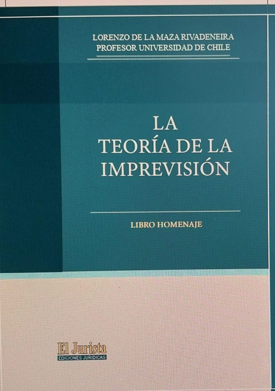 LA TEORÍA DE LA IMPREVISIÓN