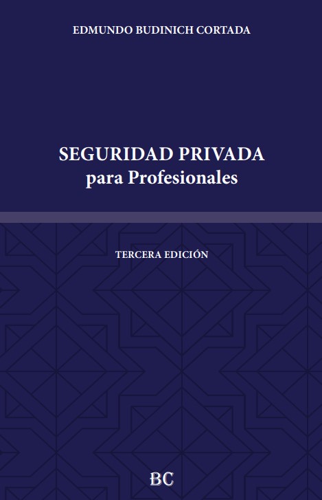 SEGURIDAD PRIVADA PARA PROFESIONALES - Tercera Edición