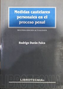 Medidas Cautelares Personales en el Proceso Penal