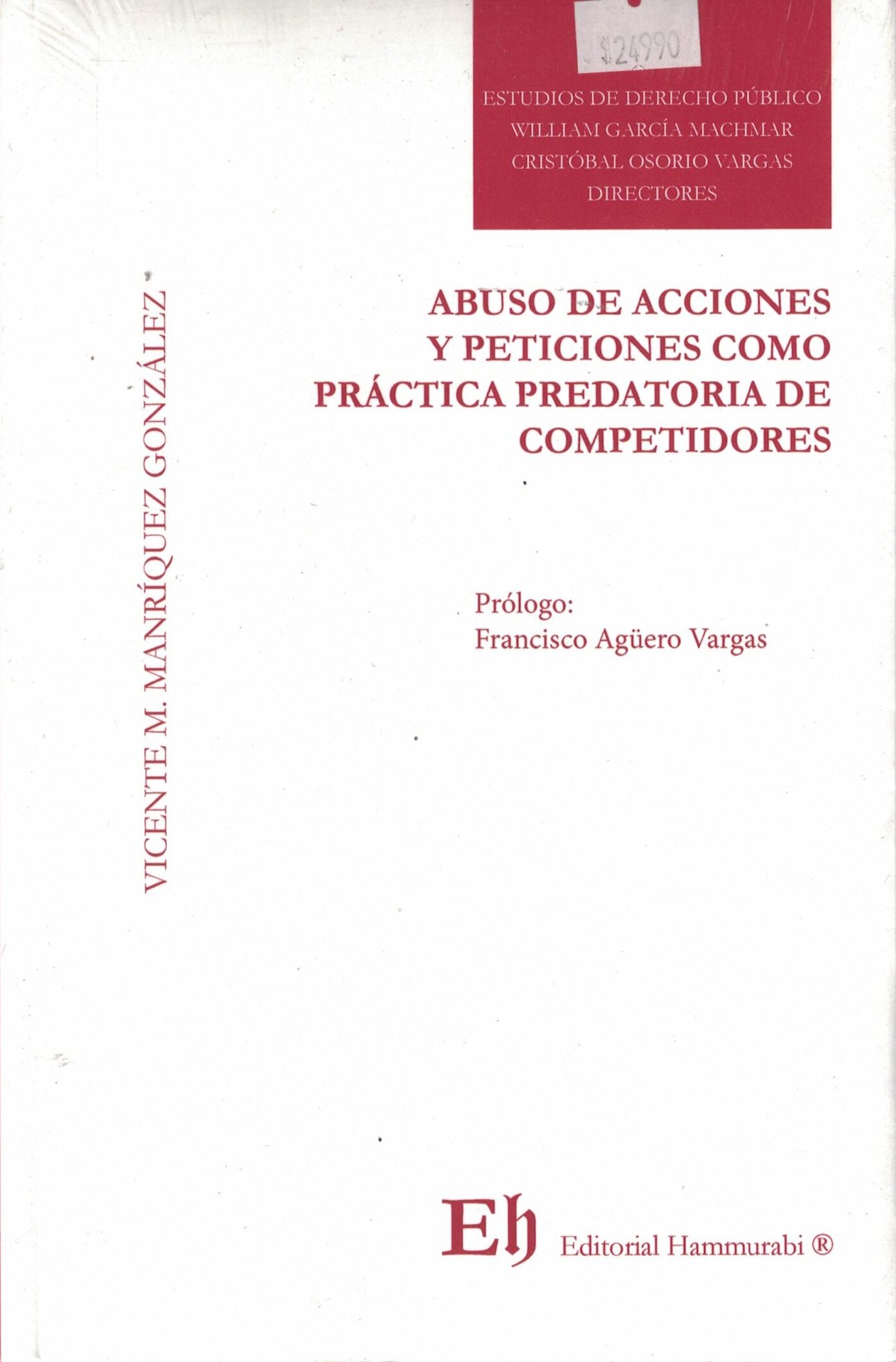 Abuso de Acciones y Peticiones como Práctica Predatoria de Competidores
