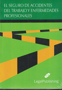 EL SEGURO DE ACCIDENTES DEL TRABAJO Y ENFERMEDADES PROFESIONALES