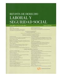 REVISTA DE DERECHO LABORAL Y SEGURIDAD SOCIAL - Volumen V - N°3 - Año 2017