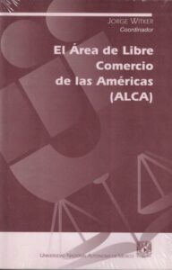 EL ÁREA DE LIBRE COMERCIO DE LAS AMÉRICAS (ALCA)