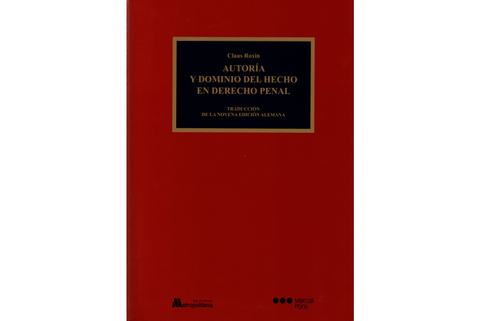AUTORÍA Y DOMINIO DEL HECHO EN DERECHO PENAL