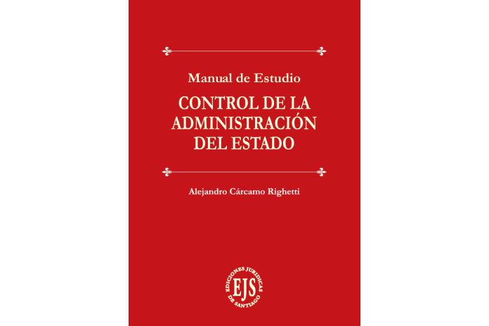 CONTROL DE LA ADMINISTRACIÓN DEL ESTADO - MANUAL DE ESTUDIO
