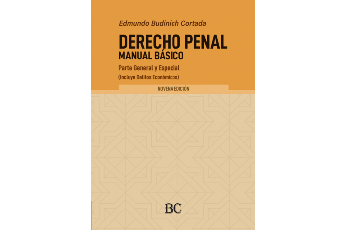 DERECHO PENAL - MANUAL BÁSICO - PARTE GENERAL Y ESPECIAL  - Novena Edición