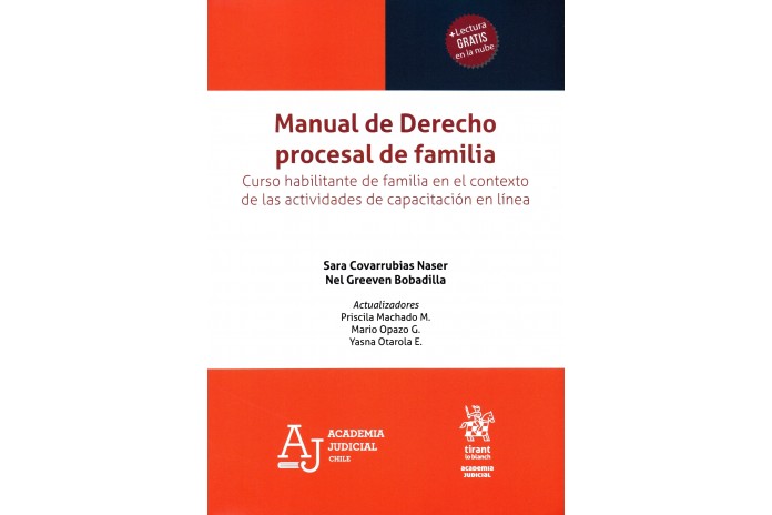MANUAL DE DERECHO PROCESAL DE FAMILIA - CURSO HABILITANTE DE FAMILIA EN EL CONTEXTO DE LAS ACTIVIDADES DE CAPACITACIÓN EN LÍNEA