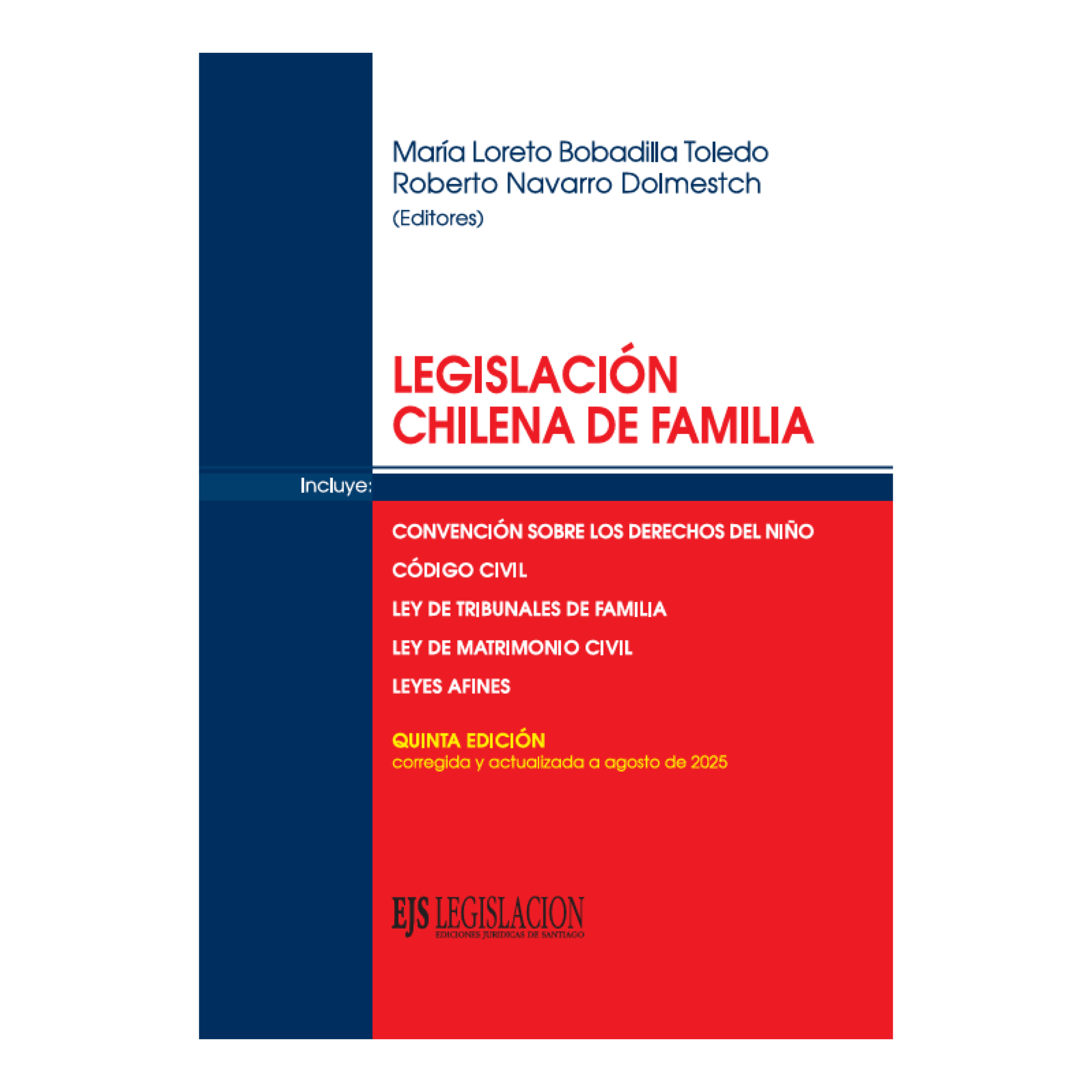 Legislación Chilena de Familia, 2° Edición Corregida y Actualizada