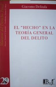 (29) EL HECHO EN LA TEORÍA GENERAL DEL DELITO