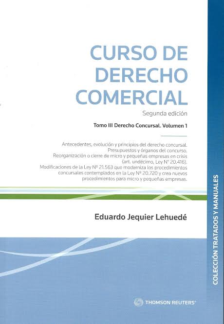 CURSO DE DERECHO COMERCIAL - TOMO III - VOLUMEN 1 - DERECHO CONCURSAL
