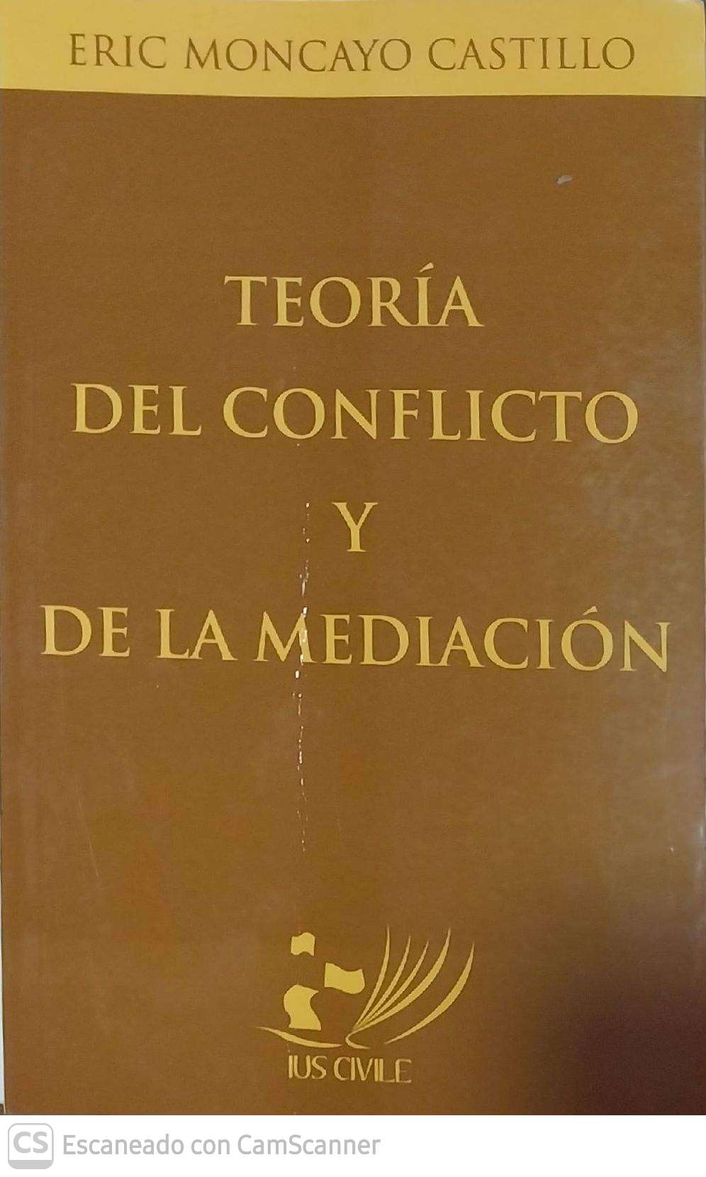TEORÍA DEL CONFLICTO Y DE LA MEDIACIÓN
