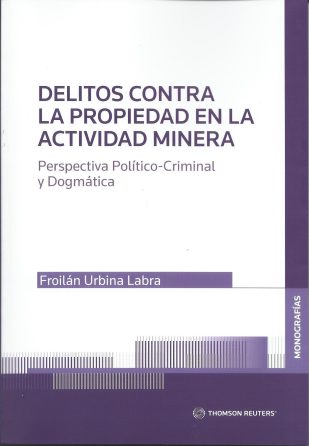 Delitos Contra la Propiedad en la Actividad Minera