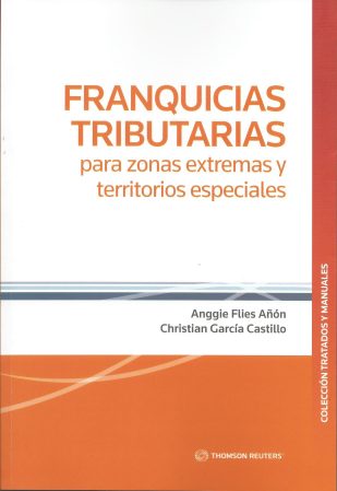 Franquicias Tributarias para zonas extremas y territorios especiales