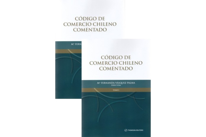 CÓDIGO DE COMERCIO CHILENO COMENTADO - TOMOS 1 Y 2