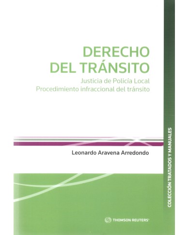 DERECHO DEL TRÁNSITO - JUSTICIA DE POLICÍA LOCAL - PROCEDIMIENTO INFRACCIONAL DEL TRÁNSITO