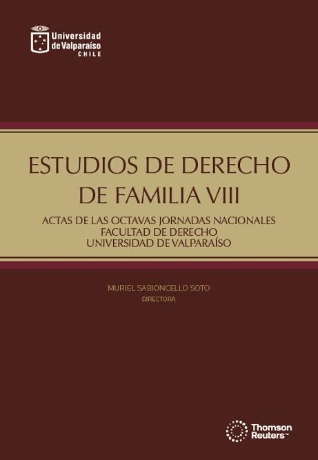 Estudios de Derecho de Familia VIII, Actas de las Octavas Jornadas Nacionales Facultad de Derecho Universidad de Valparaíso