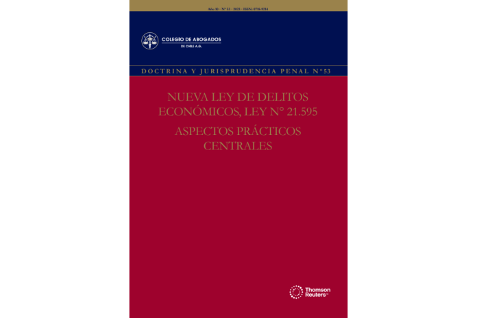 REVISTA DOCTRINA Y JURISPRUDENCIA PENAL Nº53 - NUEVA LEY DE DELITOS ECONÓMICOS, LEY N° 21.595. ASPECTOS PRÁCTICOS CENTRALES