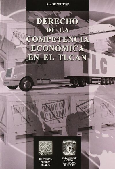 Derecho de la competencia económica en el TLCAN