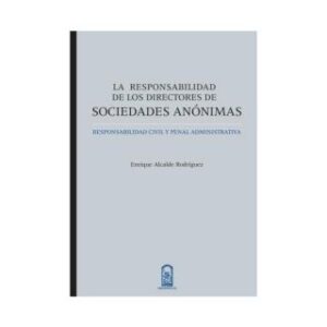LA RESPONSABILIDAD DE LOS DIRECTORES DE SOCIEDADES ANONIMAS